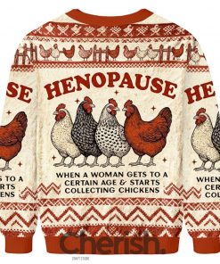 Henopause When A Woman Gets To A Certain Age Ugly Christmas Sweater