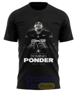 Colorado Buffaloes In Loving Memory of Dominiq Ponder 2002–2026 Tribute T-Shirt