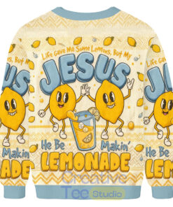 Jesus He Be Makin Lemonade Ugly Christmas Sweater