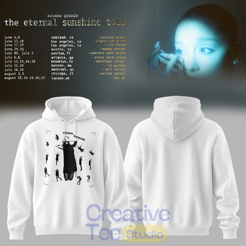 Ariana Grande The Eternal Sunshine Tour Exclusive Hoodie Ariana Grande The Eternal Sunshine Tour Exclusive Hoodie