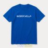 Bieberchella TShirt 5