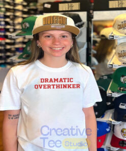 Dramatic Overthinker T-Shirt