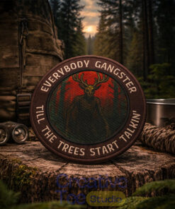 Everybody Gangster Till the Trees Start to Talk Wendigo Iron-On Patch