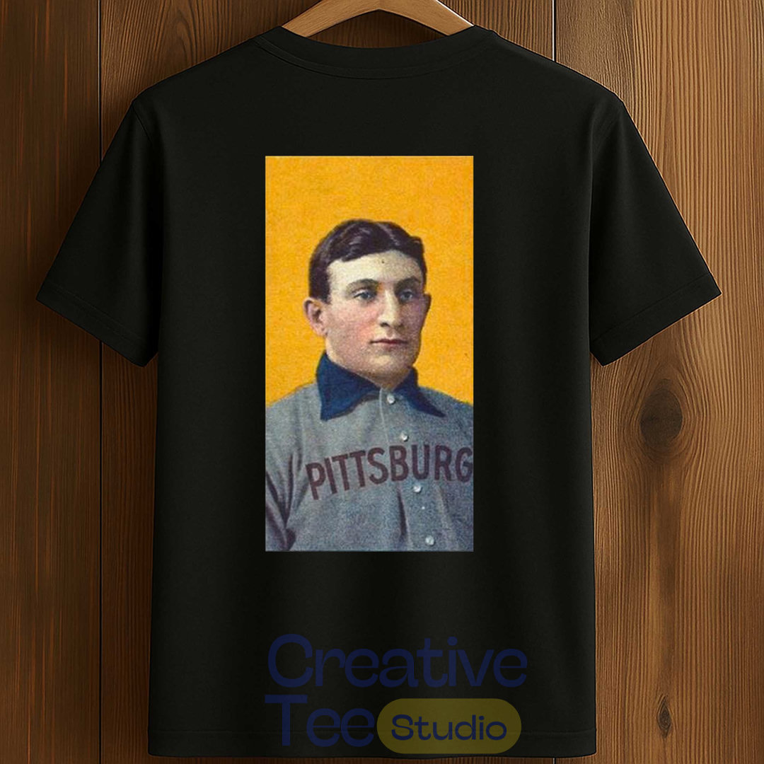 Honus Wagner Pittsburgh Baseball Player T-Shirt Honus Wagner Pittsburgh Baseball Player T-Shirt