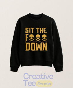 Pittsburgh Pirates Sit The F Down T-Shirt