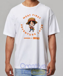Popeyes One Piece Meat First Adventure Later T-Shirt