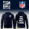 Seattle Seahawks Draft Day 2026 We Did Not Care Tee Hoodie Navy 1.jpg
