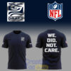 Seattle Seahawks Draft Day 2026 We Did Not Care Tee Hoodie Navy 2.jpg