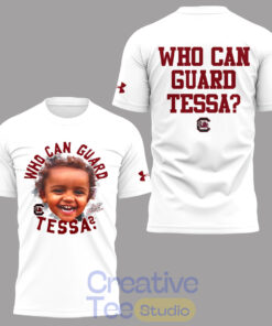 South Carolina Gamecocks “who can guard Tessa?” T-Shirt