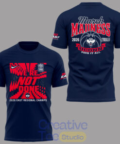 UConn Huskies 2026 Final Four “We’re Not Done” T-Shirt