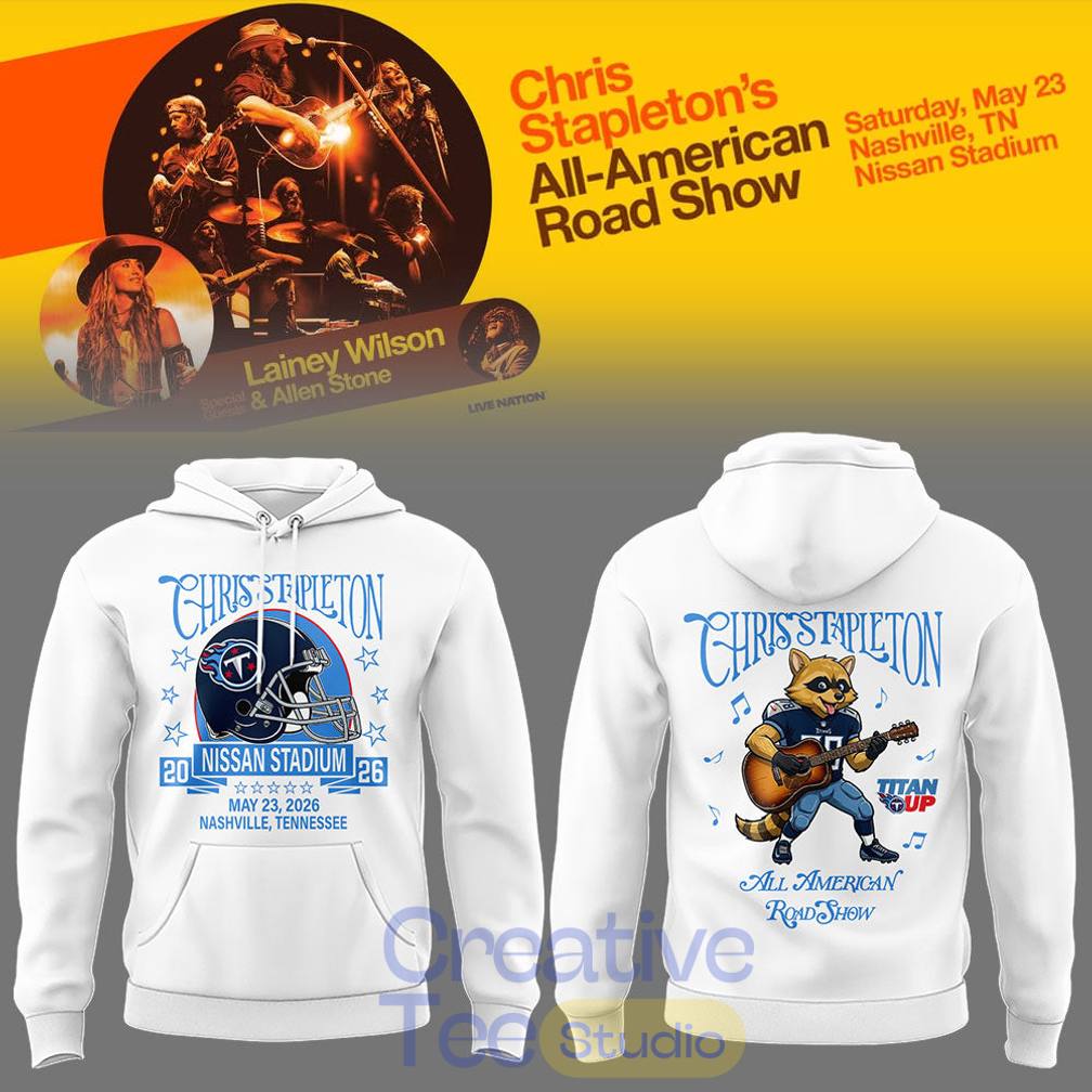 Chris Stapleton “All-American Road Show” At Nissan Stadium Hoodie Chris Stapleton “All-American Road Show” At Nissan Stadium Hoodie