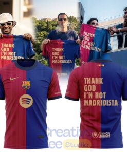 FC Barcelona THANK GOD I’M NOT MADRIDISTA T-Shirt