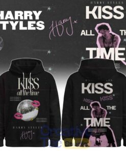 Harry Styles Kiss All the Time Disco Occasionally Special Tee Hoodie