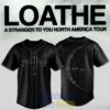 LOATHE A Stranger To You North America Tour 2026 Special Baseball Jersey 1 LOATHE A Stranger To You North America Tour 2026 Special Baseball Jersey 2 jjSCX.jpg