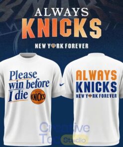 New York Knicks Win Before I Die T-Shirt