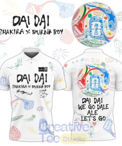 Shakira ft Burna Boy Special World Cup 26 DAI DAI Polo Shirt