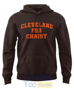 Cleveland Browns “Cleveland For Christ” Hoodie