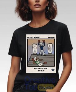 Cowboys Victory Monday PHI vs DAL Bags Don’t Hit Back But We Do Shirt