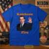 Funny Richard Nixon Knickson Five Knicks Game 5 Shirt
