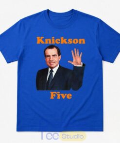 Funny Richard Nixon Knickson Five Knicks Game 5 Shirt