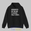 Introverted But Willing To Discuss Philly Sports TShirt 2 FmoNw.jpg