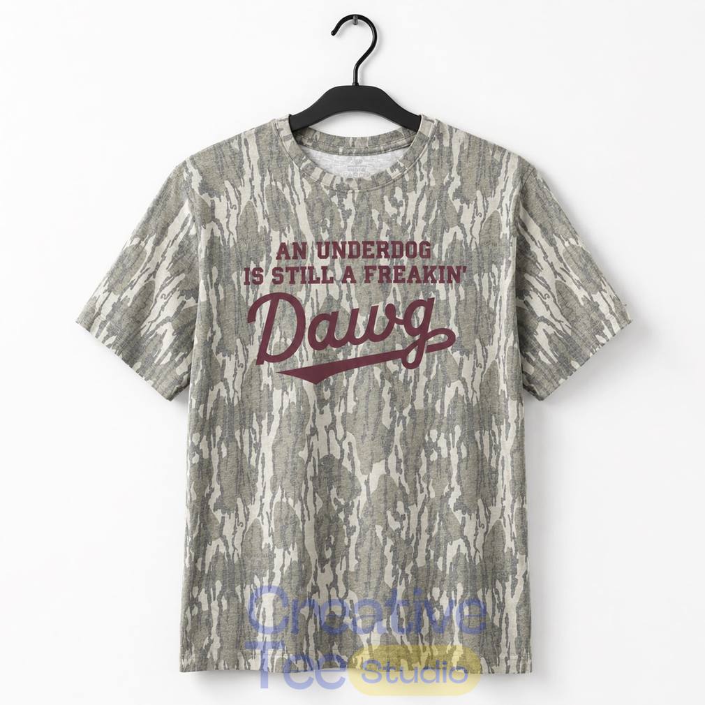 Mississippi State Bulldogs 'An Under Dog Is Still A Freakin’ Dawg' T-Shirt Mississippi State Bulldogs 'An Under Dog Is Still A Freakin’ Dawg' T-Shirt