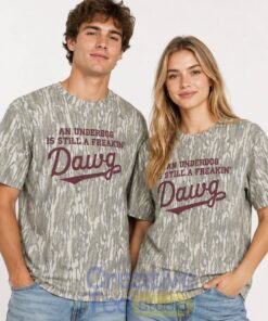 Mississippi State Bulldogs ‘An Under Dog Is Still A Freakin’ Dawg’ T-Shirt