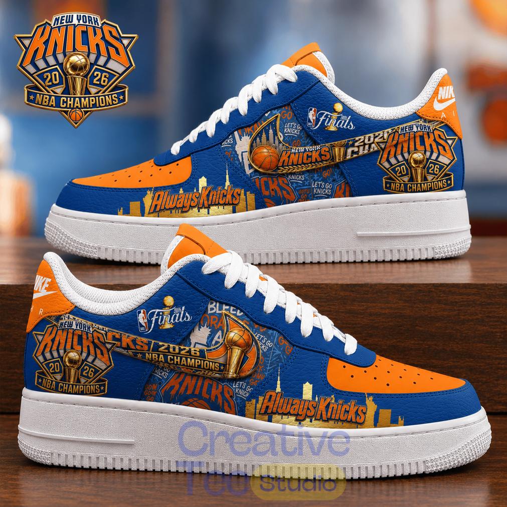 New York Knick 2026 NBA Champions “Always Knicks” Air Force 1 Shoes New York Knick 2026 NBA Champions “Always Knicks” Air Force 1 Shoes