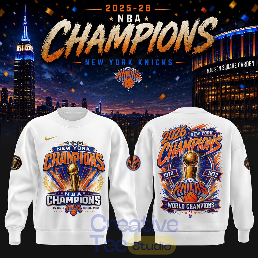 New York Knick 2026 NBA Champions Sweatshirt New York Knick 2026 NBA Champions Sweatshirt