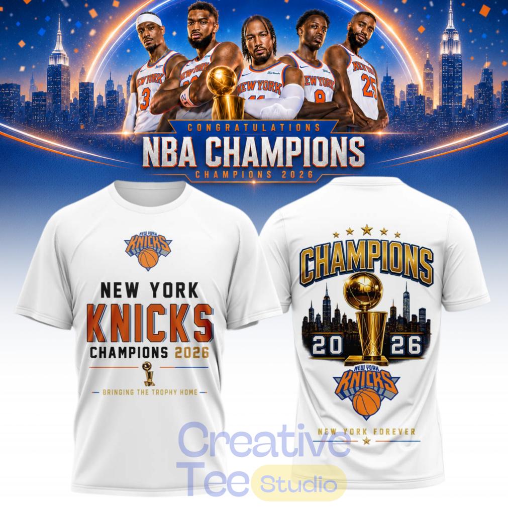 New York Knicks 2026 NBA Champions New York Forever 3D T-Shirt New York Knicks 2026 NBA Champions New York Forever 3D T-Shirt