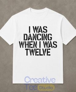 Olivia Rodrigo I Was Dancing When I Was Twelve T-Shirt