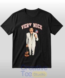 Sacha Baron Cohen Very Nice T-Shirt Sacha Baron Cohen Very Nice T-Shirt