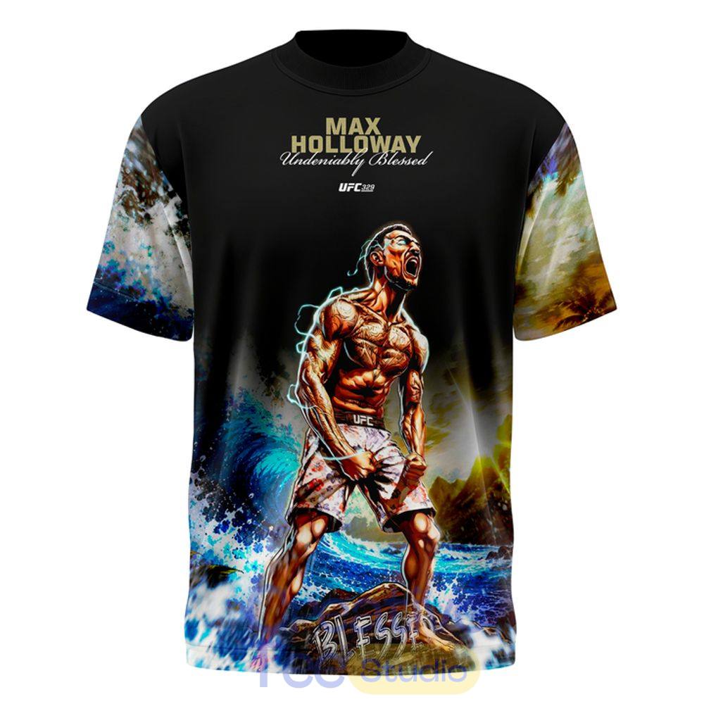 329 Max Holloway Undeniably Blessed T-Shirt 329 Max Holloway Undeniably Blessed T-Shirt