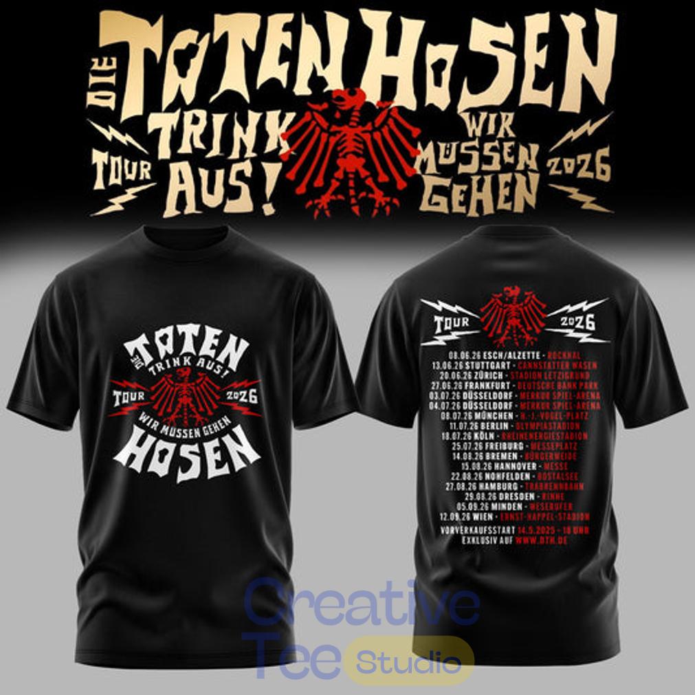 Die Toten Hosen Trink Aus! Wir Müssen Gehen – Tour 2026 T-Shirt Die Toten Hosen Trink Aus! Wir Müssen Gehen – Tour 2026 T-Shirt