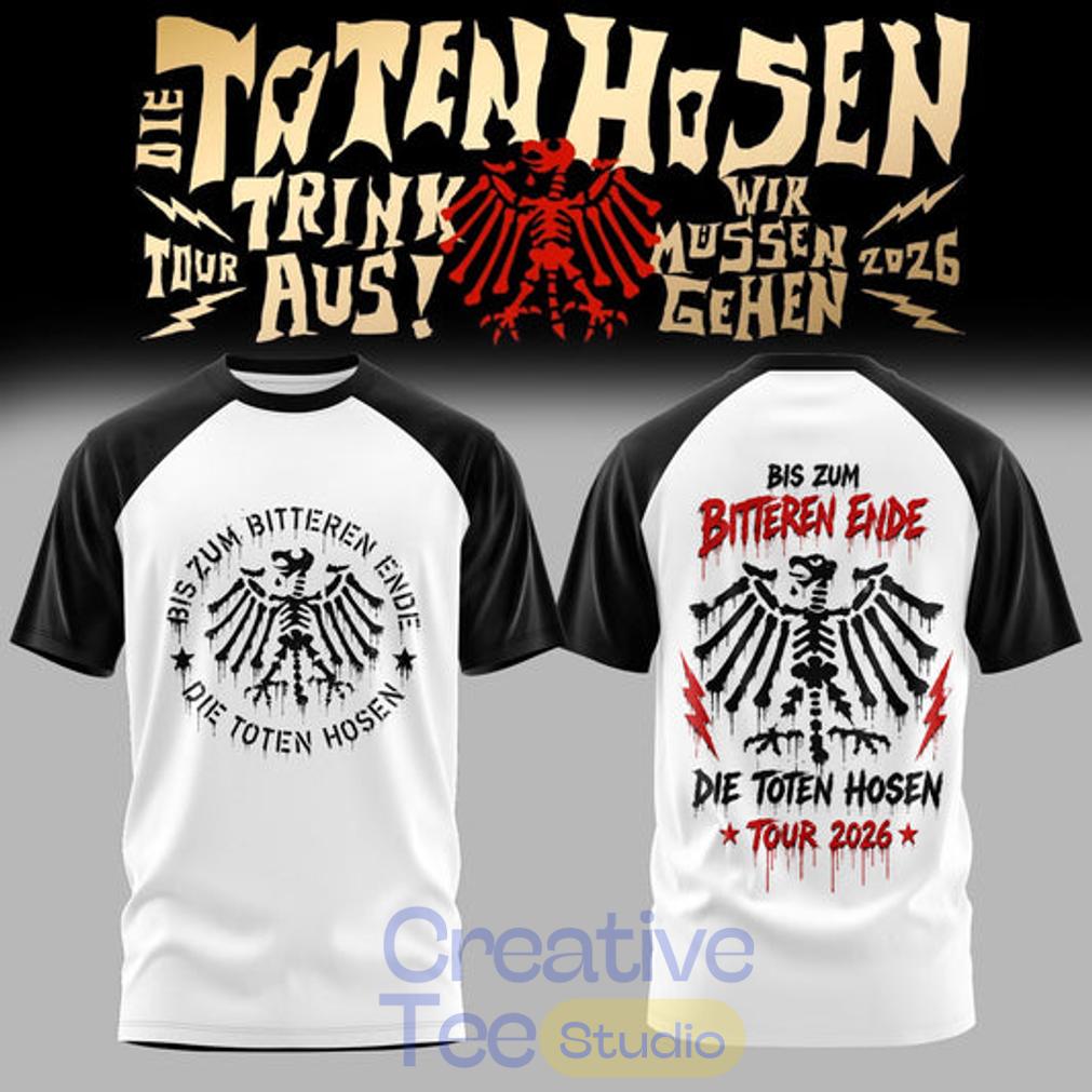 Die Toten Hosen Trink Aus! Wir Müssen Gehen – Tour 2026 T-Shirt Die Toten Hosen Trink Aus! Wir Müssen Gehen – Tour 2026 T-Shirt