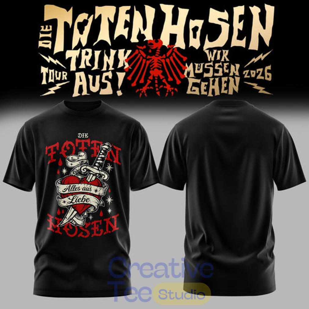 Die Toten Hosen Trink Aus! Wir Müssen Gehen – Tour 2026 T-Shirt Die Toten Hosen Trink Aus! Wir Müssen Gehen – Tour 2026 T-Shirt