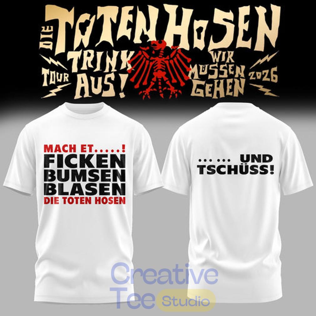 Die Toten Hosen Trink Aus! Wir Müssen Gehen – Tour 2026 T-Shirt Die Toten Hosen Trink Aus! Wir Müssen Gehen – Tour 2026 T-Shirt
