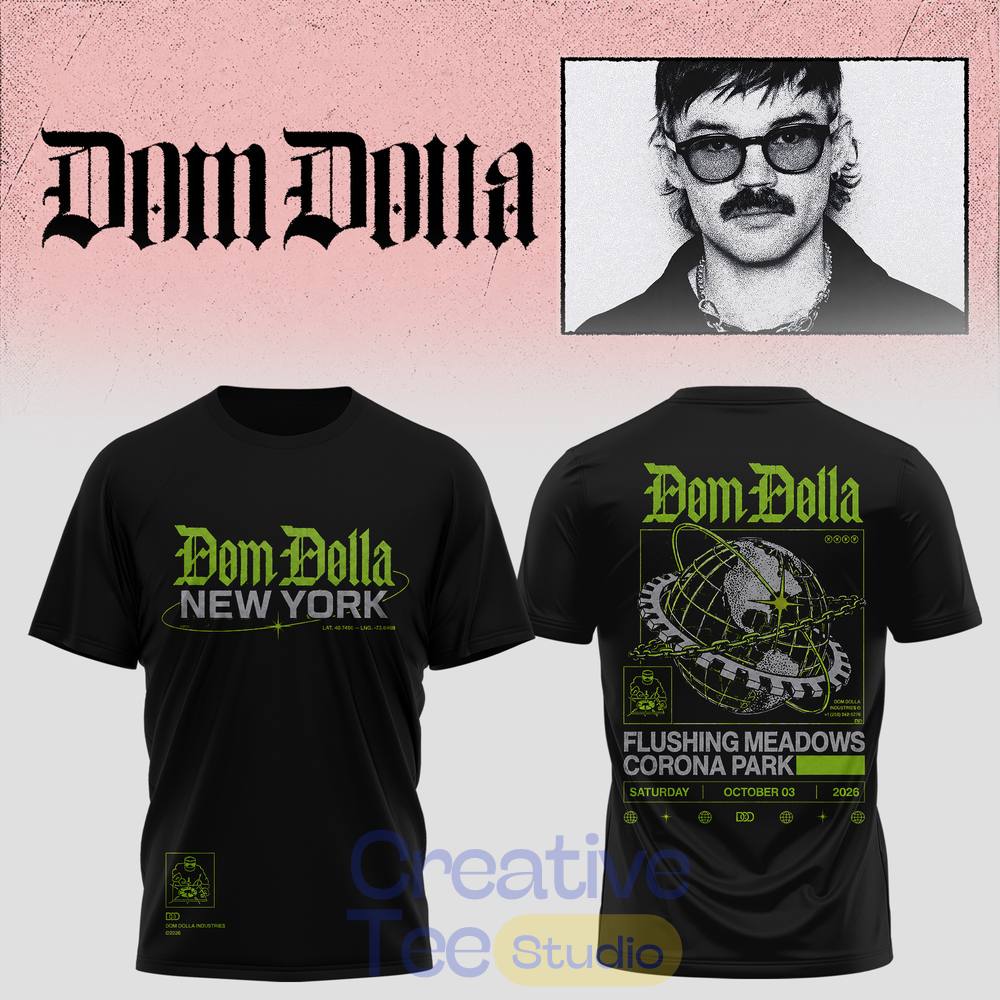 Dom Dolla Tour 2026 New York At Flushing Meadows Corona Park T-Shirt Dom Dolla Tour 2026 New York At Flushing Meadows Corona Park T-Shirt