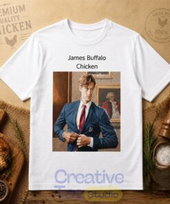 James Buffalo Wild Chicken T-Shirt James Buffalo Wild Chicken T-Shirt