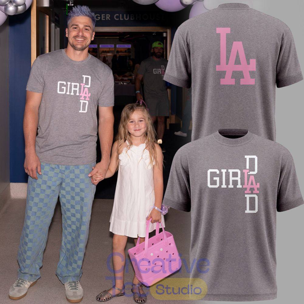 Los Angeles Dodgers Girl Dad T-Shirt Los Angeles Dodgers Girl Dad T-Shirt