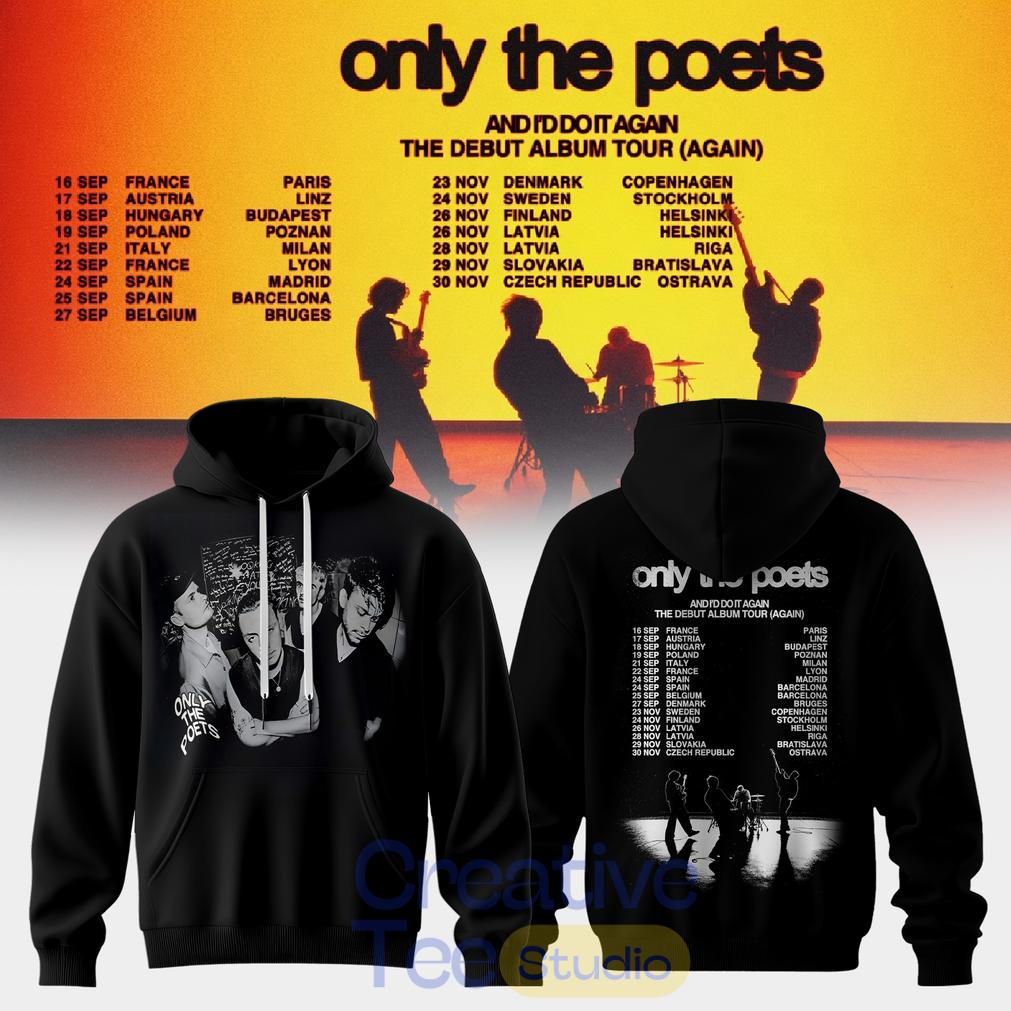 Only The Poets AND I’D DO IT AGAIN – THE DEBUT ALBUM TOUR 2026 Edition Hoodie Only The Poets AND I’D DO IT AGAIN – THE DEBUT ALBUM TOUR 2026 Edition Hoodie