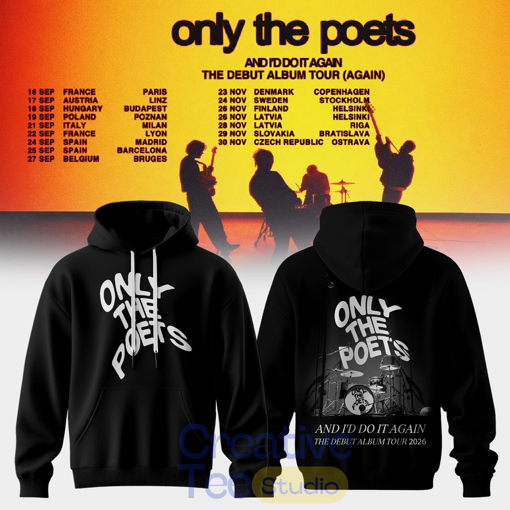 Only The Poets AND I’D DO IT AGAIN – THE DEBUT ALBUM TOUR 2026 Edition Hoodie Only The Poets AND I’D DO IT AGAIN – THE DEBUT ALBUM TOUR 2026 Edition Hoodie
