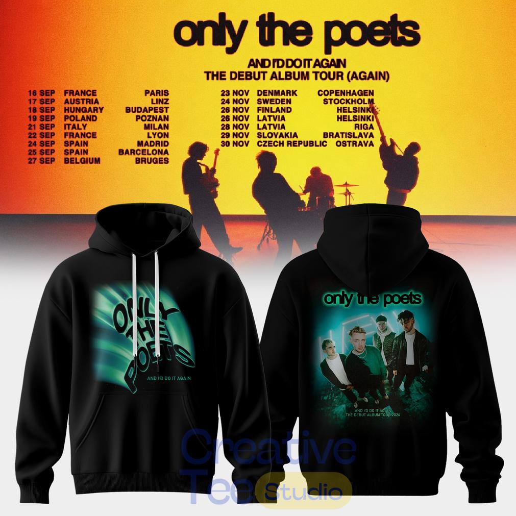 Only The Poets AND I’D DO IT AGAIN – THE DEBUT ALBUM TOUR 2026 Edition Hoodie Only The Poets AND I’D DO IT AGAIN – THE DEBUT ALBUM TOUR 2026 Edition Hoodie