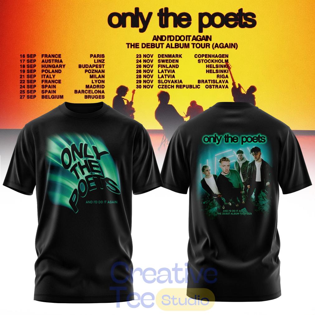 Only The Poets AND I’D DO IT AGAIN – THE DEBUT ALBUM TOUR 2026 Edition T-Shirt Only The Poets AND I’D DO IT AGAIN – THE DEBUT ALBUM TOUR 2026 Edition T-Shirt