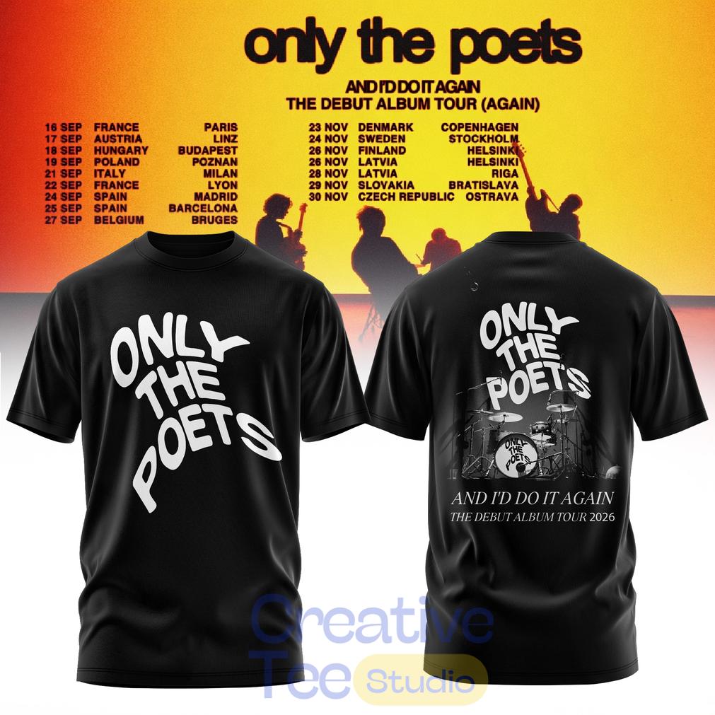 Only The Poets AND I’D DO IT AGAIN – THE DEBUT ALBUM TOUR 2026 Edition T-Shirt Only The Poets AND I’D DO IT AGAIN – THE DEBUT ALBUM TOUR 2026 Edition T-Shirt