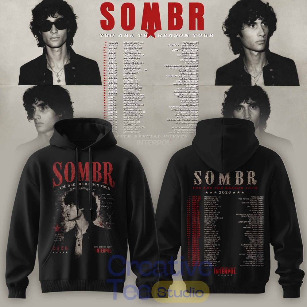 SOMBR You Are The Reason Tour 2026 Special Collection Hoodie SOMBR You Are The Reason Tour 2026 Special Collection Hoodie