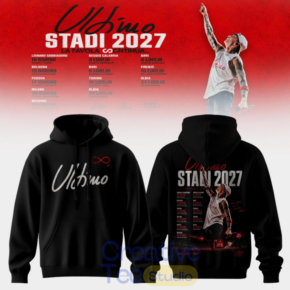 Ultimo Stadi 2027 Tour Hoodie Ultimo Stadi 2027 Tour Hoodie