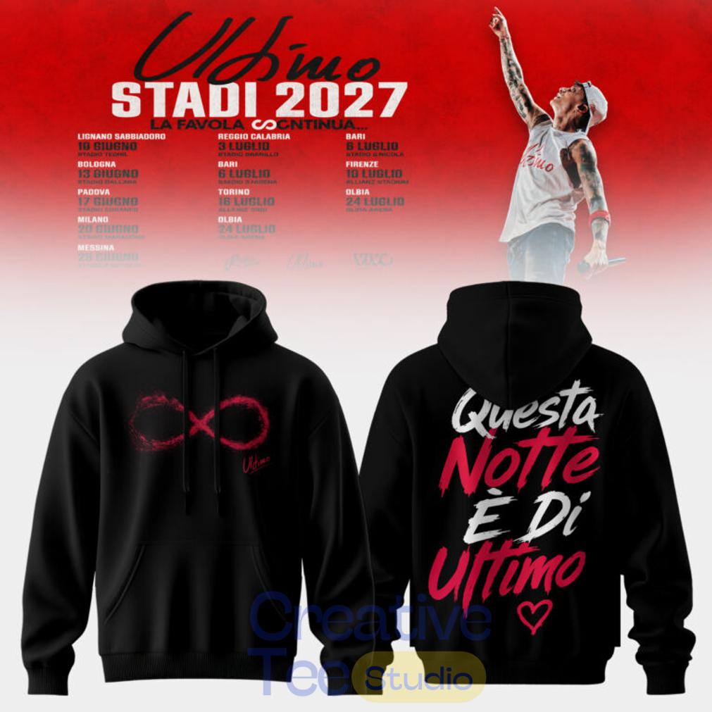 Ultimo Stadi 2027 Tour Hoodie Ultimo Stadi 2027 Tour Hoodie