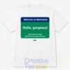 Welcome to Manhattan Hello Gorgeous Brad Hoylman Sigal TShirt 2 4J9pM.jpg