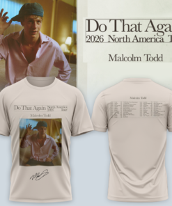 Malcolm Todd Do That Again Tour 2026 T-Shirt v4